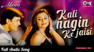 Download Kali Nagin Ke Jaisi (Full Song) | Mann | Aamir Khan, Manisha Koirala | Udit Narayan, Kavita K.Murthy MP3