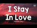 Download Lagu Mariah Carey - I Stay In Love [Lyrics]