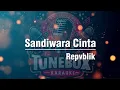 Download Lagu Repvblik - Sandiwara Cinta (Karaoke)