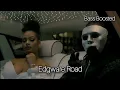 K Trap x LD (67) - Edgware Road (Bass Boosted)