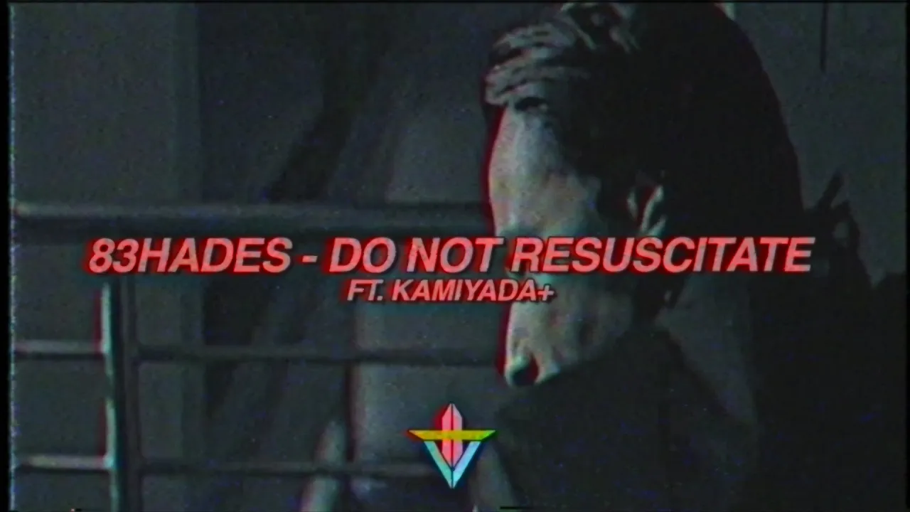 83HADES - DO NOT RESUSCITATE FT. KAMIYADA+ (PROD. GLIMMERXP)