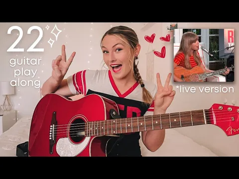 Download MP3 Taylor Swift 22 Guitar Play Along NO CAPO (Acoustic Live Version) RED // Nena Shelby