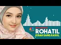 Download Lagu Rohatil Kisah Sang Rasul 2   New Version Sholawat