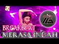 Download Lagu BREAKBEAT FULL BASS 2022 || MERASA INDAH || DEAR DIARY