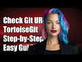 How to Check Current Git Repository URL in TortoiseGit A Step-by-Step Guide