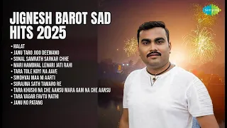 જીગ્નેશ બારોટના હૃદયસ્પર્શી ગીતો | Jignesh Barot Songs | Halat | Janu Taro Jigo Deewano