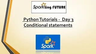 Python Tutorials - Day 3 Conditional Statements in Python
