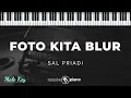 Foto Kita Blur - Sal Priadi | KARAOKE PIANO - MALE KEY