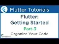 Flutter Tutorial for Beginners with Dart Organize your Dart code in the Flutter App PART-3 5