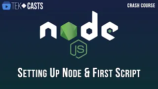 Setting up Node First Script