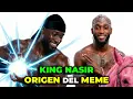 KING NASIR “DANCING” | ORIGIN OF THE MEME