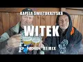 Download Lagu Kapela Świętokrzyska - Witek (@Nexen2K REMIX)