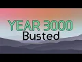 Year 3000 - Busted (lyrics)