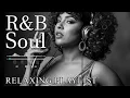 Lagu 【R\u0026B Soul】Relax \u0026 Reflect Playlist – Smooth Vocals \u0026 Laid-Back Grooves