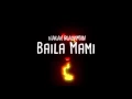 Nailah Blackman - Baila Mami [Parallel Riddim] (Bass Boosted)