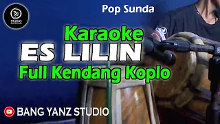 Download Es Lilin (Karaoke) Full Kendang Koplo Bang Yanz Studio | Lagu Sunda MP3