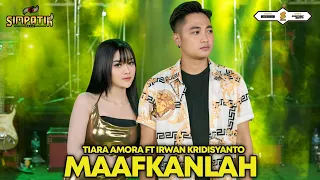maafkanlah irwan krisdiyanto ft tiara amora simpatik music