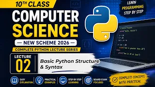 Basic Python Structure Syntax chapter 3 lecture 2 10th Computer new scheme 2026