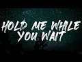Download Lagu Lewis Capaldi - Hold Me While You Wait (Lyrics) 1 Hour