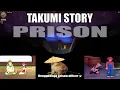 Mad Island Guide Takumi story and Prison