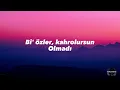 Tuğçe Kandemir - Ah Ellerim Kırılaydı ( Sözleri/Lyrics)🎶