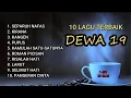 Download Lagu FULL ALBUM DEWA 19 TERBAIK SEPANJANG MASA | Audio Jernih HQ Tanpa Iklan