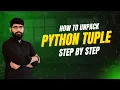 Python Tuple Packing Unpacking How to Unpack Tuples With Examples in Python Tutorial 34