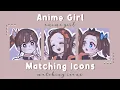 Aesthetic Anime Girl Matching Icons part 3