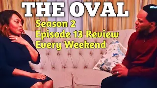 the oval season 2 episode 13 review