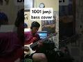Seribu satu janji Rita Sugiarto bass cover