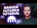Kraken Futures Tutorial - Overview