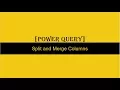 Split and Merge Columns Power Query