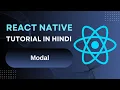 React Native Modal Step by step hindi tutorial