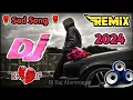 Download Lagu Bollywood Songsβ₯οΈ|| Hindi Songs ||πSad Songs Remix || Dj Song 2024 Download Lagu Bollywood Songsβ₯οΈ|| Hindi Songs ||πSad Songs Remix || Dj Song 2024