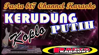 Download KERUDUNG  PUTIH  KOPLO  { Karaoke MP3