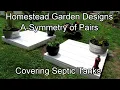 Homestead Garden Design Covering Septic Tank Lids - Container Flowers Using Pairs Symmetry