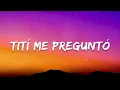 Bad Bunny - Tití Me Preguntó | Cris Mj, Myke Towers, Rauw Alejandro, Chencho Corleone