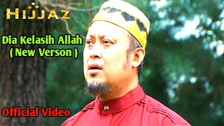 Download Hijjaz || Dia Kekasih Allah ( Official Video ) HD MP3
