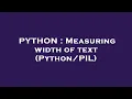 PYTHON Measuring width of text