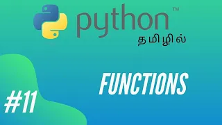 Python Programming - 11 Functions Tamil
