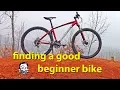 What s a good beginner bike - Budget mountain bike