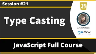 Type Casting in JavaScript JavaScript for Beginners - Part 21