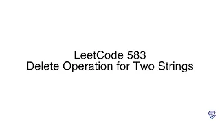 LeetCode 583 Delete Operation for Two Strings
