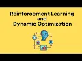 Lecture-08 Dynamic optimization and RL