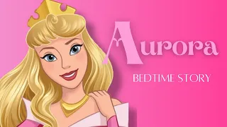 Aurora S Story Sleeping Beauty Bedtime Stories For Kids 