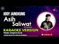 Download Lagu Asih Saliwat - Igoy Jangkung || Karaoke Lirik