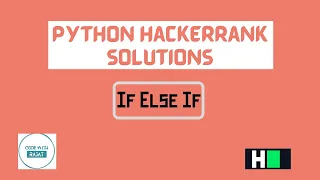 Learn Python If Else if Hackerrank Python Solution