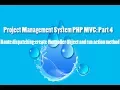 Project Management System PHP C Part 5 FrontController Route dispaching