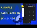 How to Make a simple Calculator By Javascript Bangla Tutorial