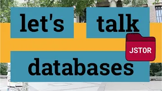 Let s talk databases JSTOR